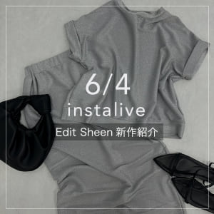 Edit Sheenインスタライブ_2024.6.4