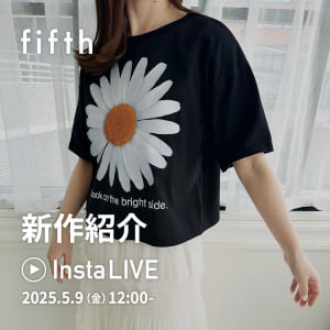 fifthインスタライブ 2025.5.9