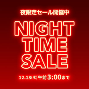 NIGHT TIME SALE