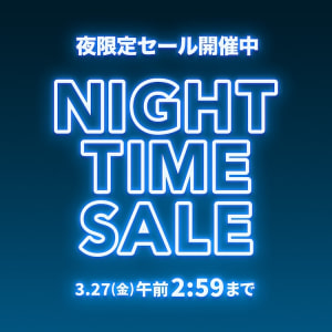 NIGHT TIME SALE