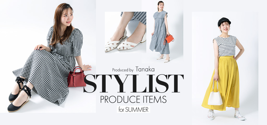 STYLIST PRODUCE ITEMS for SUMMER