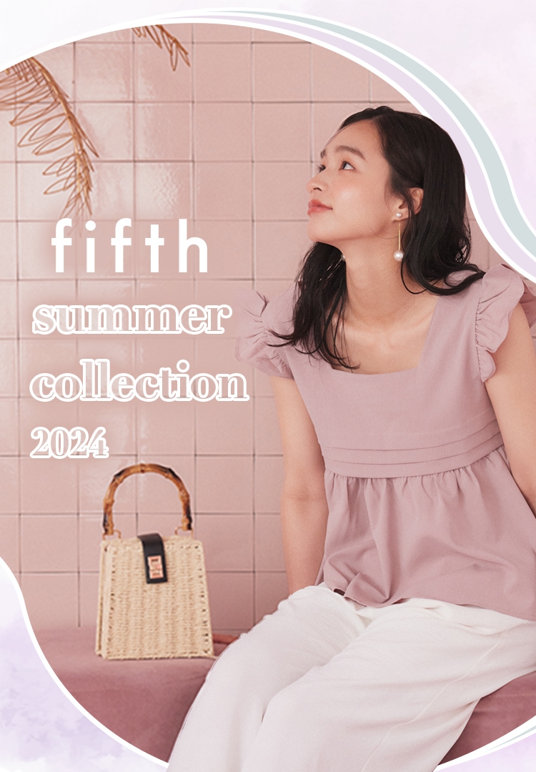 fifth summer collection 2024