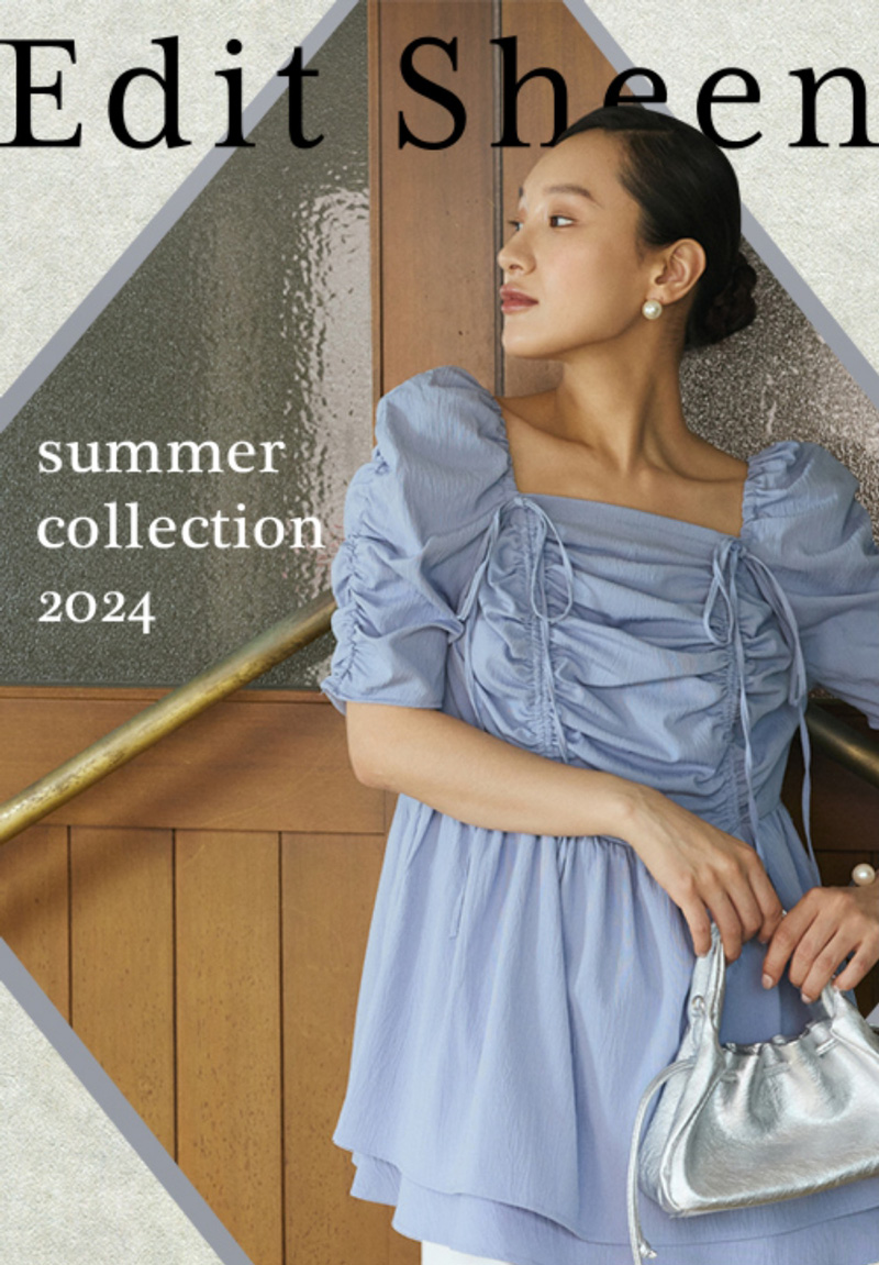 Edit Sheen - summer collection 2024